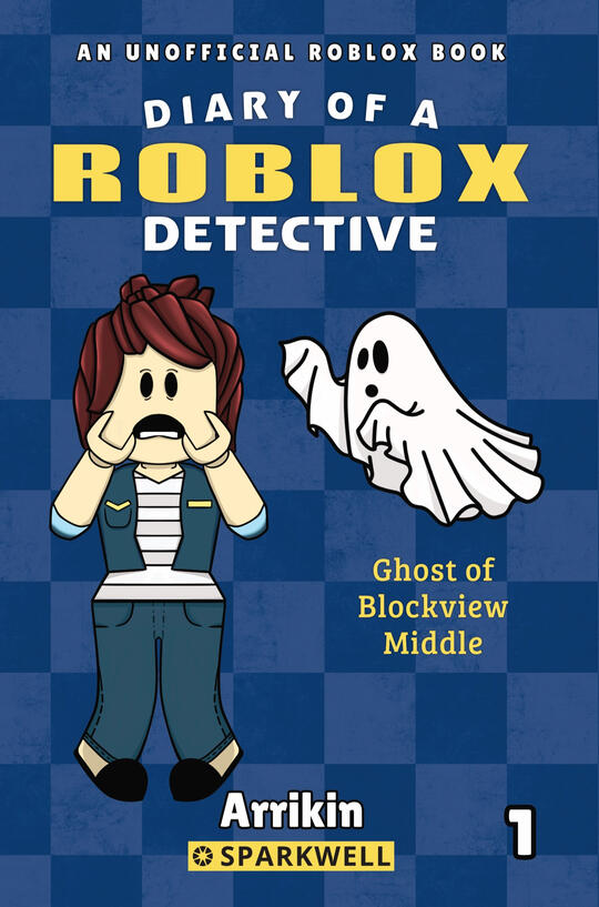 Diary of a Roblox Detective: Ghost of Blockview Middle
